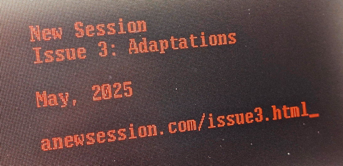 Orange text: New Session Issue 3, Adaptations, May 2025